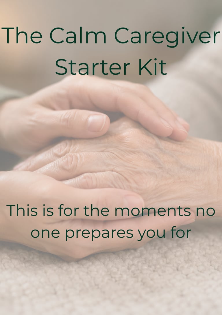 The Calm Caregiver Starter Kit - Caregiver support