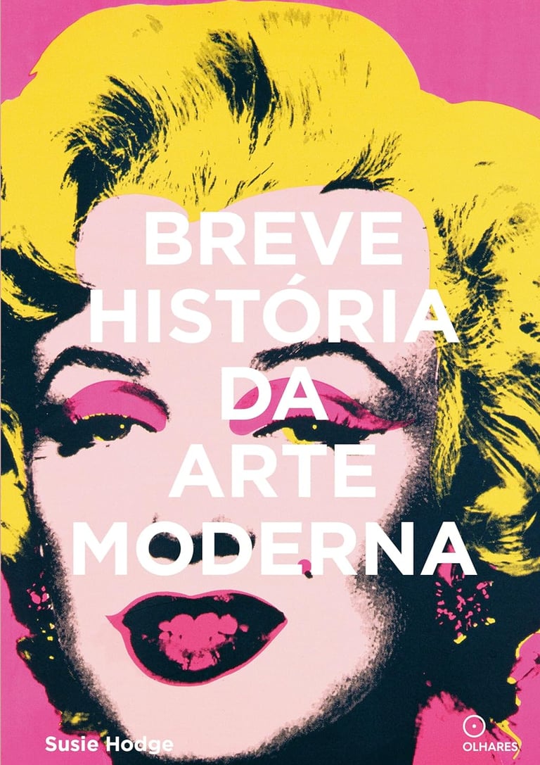 Livro Breve História da Arte Moderna - por Susie Hodge