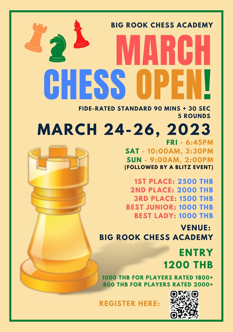 Big Rook Chess Academy March Chess Open, Bangkok, Thailand. Thailand Chess Association