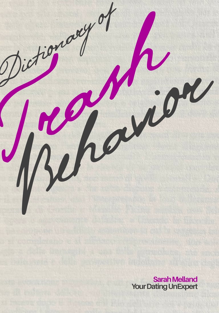 Book cover for Dictionary of Trash Behavior by Sarah Melland, Your Dating UnExpert, in purple and black script.