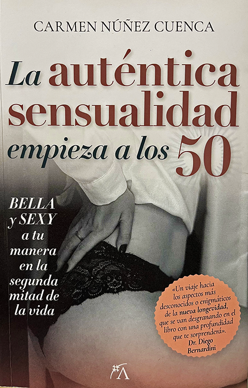 Portada libro La auténtica sensualidad empieza a los 50_escritora_Carmen Núñez Cuenca_2025