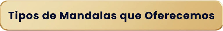 Tipos de Mandalas que Oferecemos