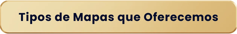Tipos de Mapas que Oferecemos