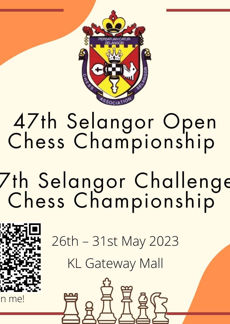 47th Selangor Open & Challenger Chess Championship 2023. KL Gateway Mall Chess. Malaysian Chess. 