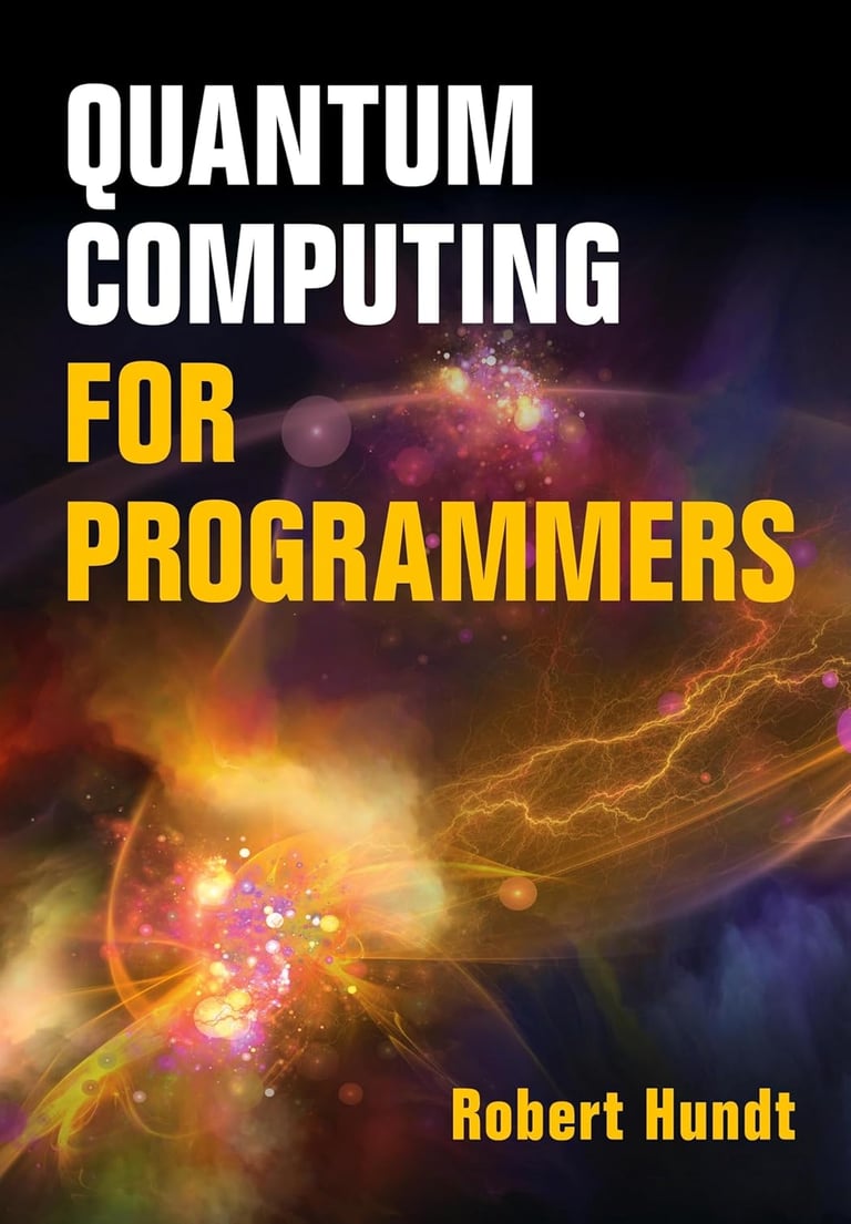 Book cover of Quantum Computing for Programmers by Robert Hundt, an orange space nebula.