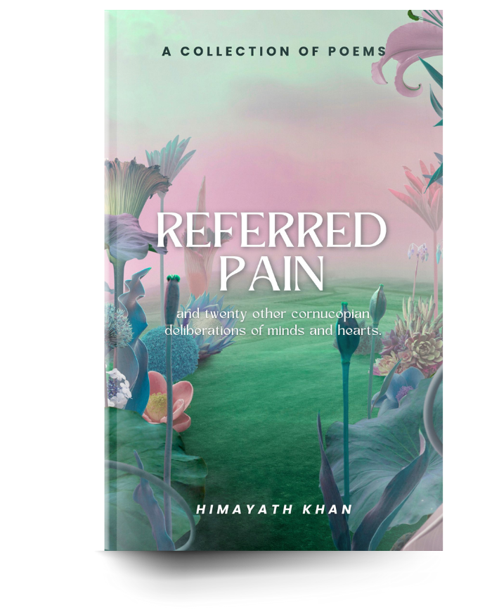 a book cover of a poetry book titled Referred Pain by poet Himayath Khan