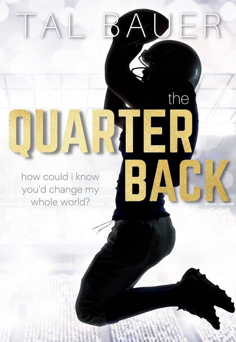 Quarter Back by Tal Bauer