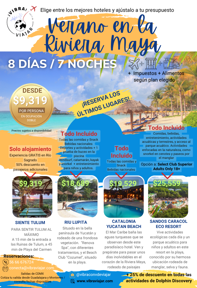 Los mejores paquetes de verano en la Riviera Maya. The best summer packages in the Riviera Maya