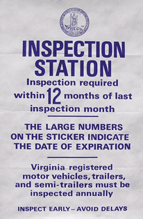 Virginia Safety Inspection also known as State Inspection. is required annually by the State of VA