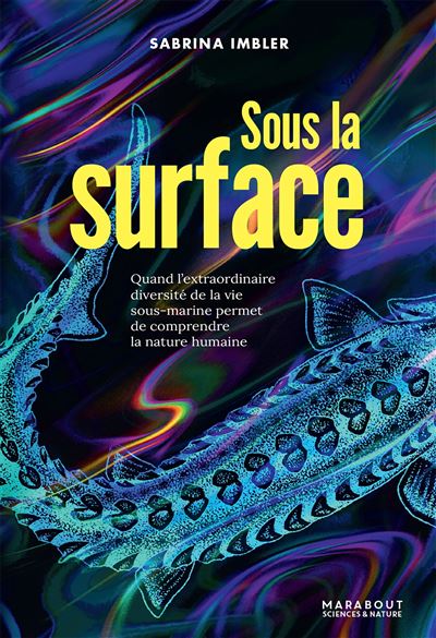 Sous la surface, de Sabrina Imbler (Marabout, 2023)