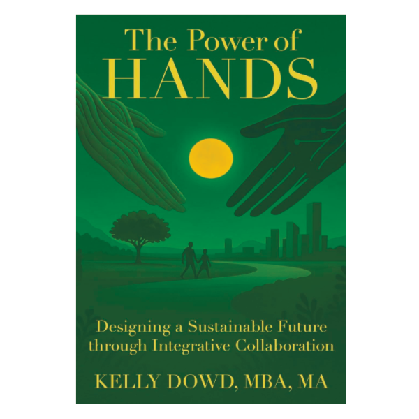 Kelly Dowdy, Visionary Author, The Power of HANDS