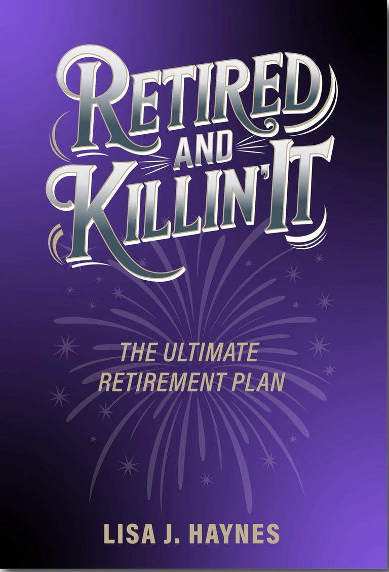 Retired and Killin' It Paperback Cover