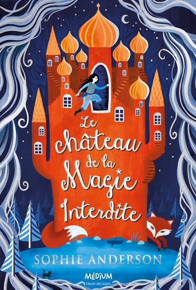 Première de couverture du roman Le château de la magie interdite