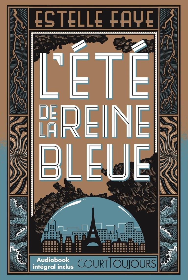 Première de couverture du roman L'été de la reine bleue d'Estelle Faye