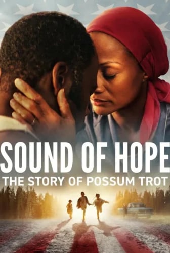 Sound of Hope: The Story of Possum Trot (2024)