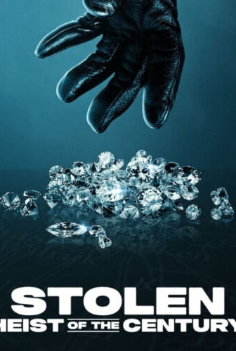 Stolen: Heist of the Century