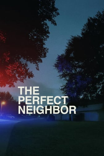 The Perfect Neighbor