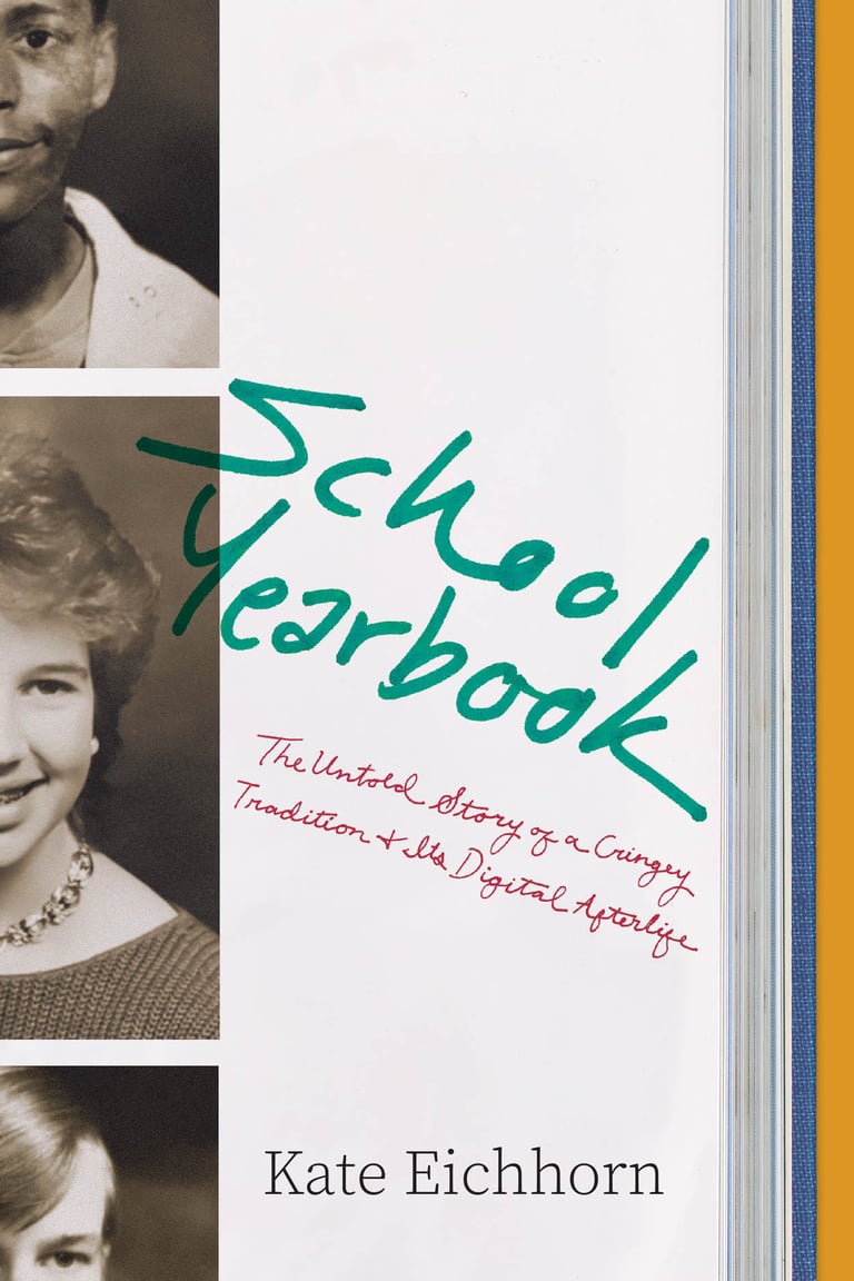 Book cover of School Yearbook by Kate Eichhorn, a black-and-white school yearbook photo from the 80s