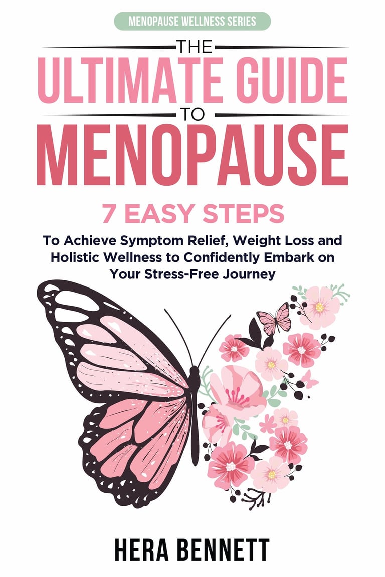 The Ultimate Guide to Menopause, for menopause symptom, weight loss and holistic wellness
