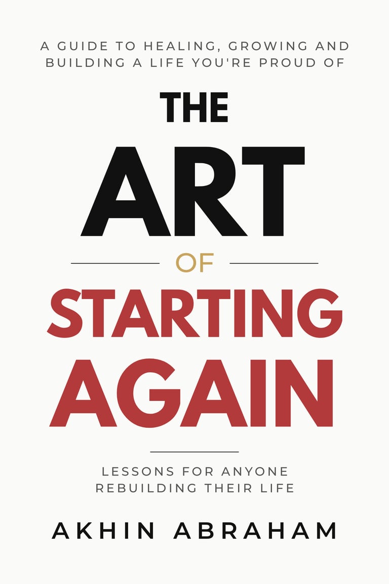 the art of starting again by akhin Abraham
