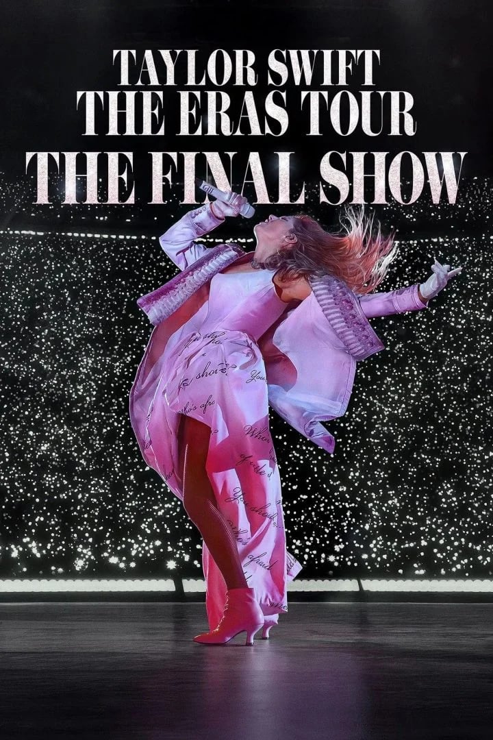 Taylor Swift: The Eras Tour - The Final Show