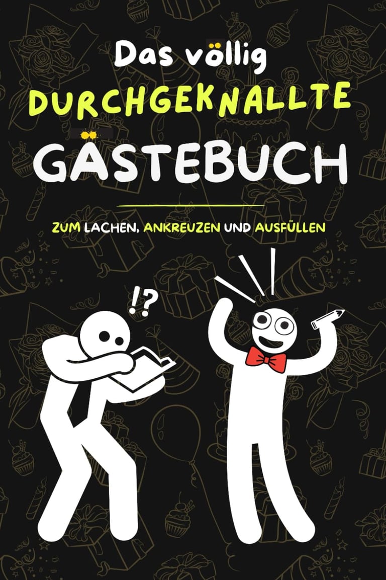 Das völlig durchgeknallte Gästebuch