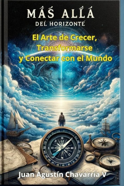 Portada del libro “Más Allá del Horizonte: El Arte de crecer, Transformarse y conectar con el Mundo”