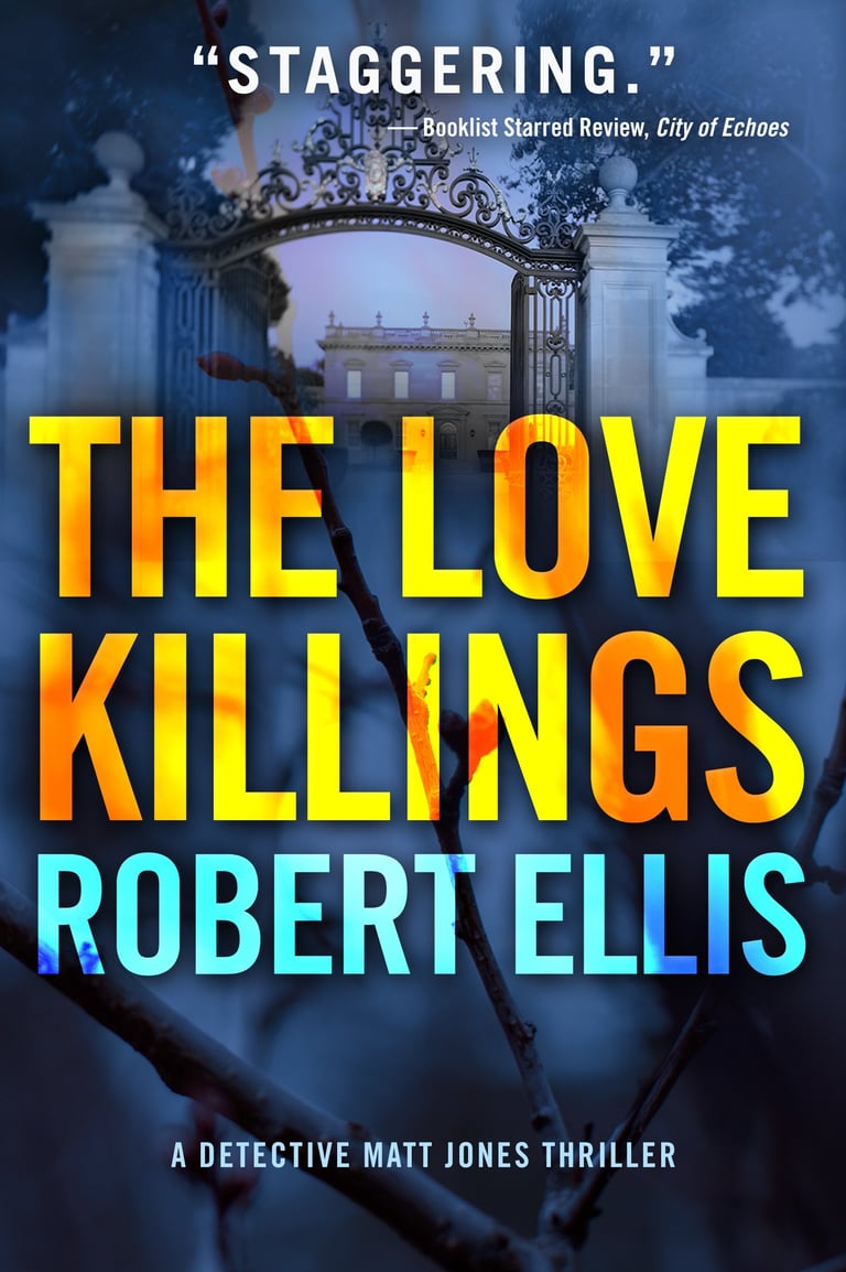 Cover of 'The Love Killings' by Robert Ellis, featuring a haunting image of a gate and mansion suggesting suspense and danger