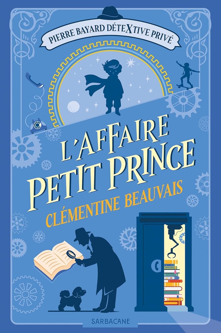 Première de couverture du roman Pierre Bayard DéteXtive privé T.1 : L'Affaire Petit Prince