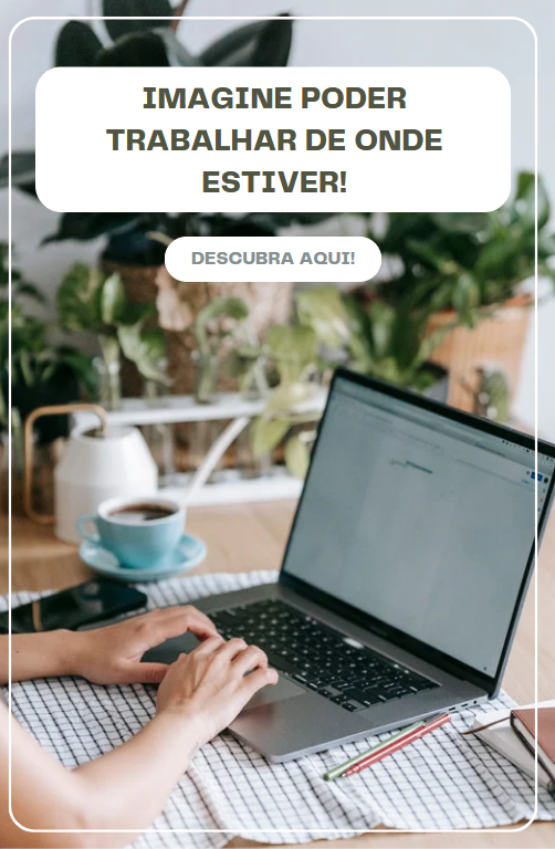 trabalhe de onde puder