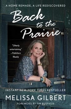 Back to the Prairie by Melissa Gilbert