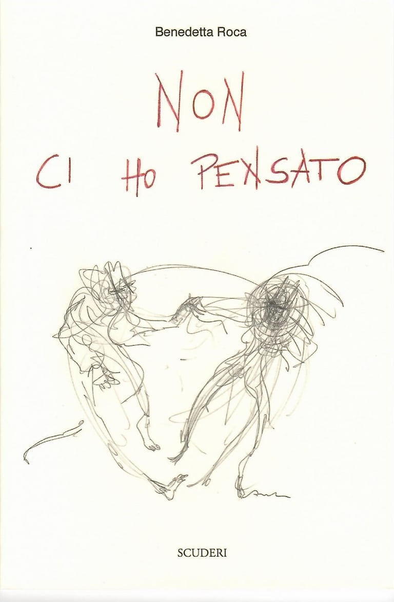 Book cover of Non ci ho pensato by Benedetta Roca featuring a minimalist pencil sketch of dancing figures.