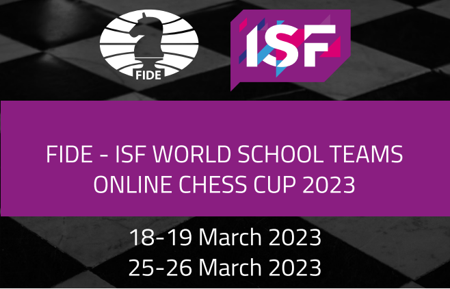 FIDE ISF World School Teams Online Chess Cup 2023. FIDE Arena Platform. 