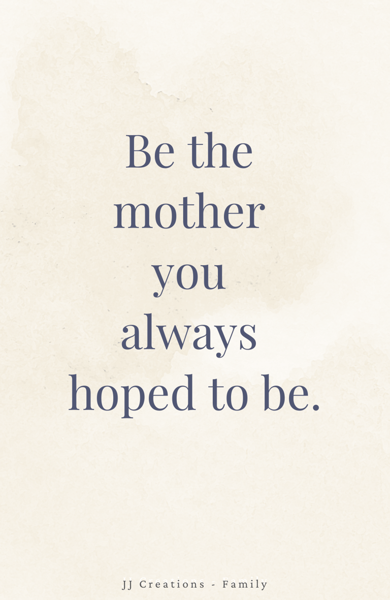 a quote about being a mother