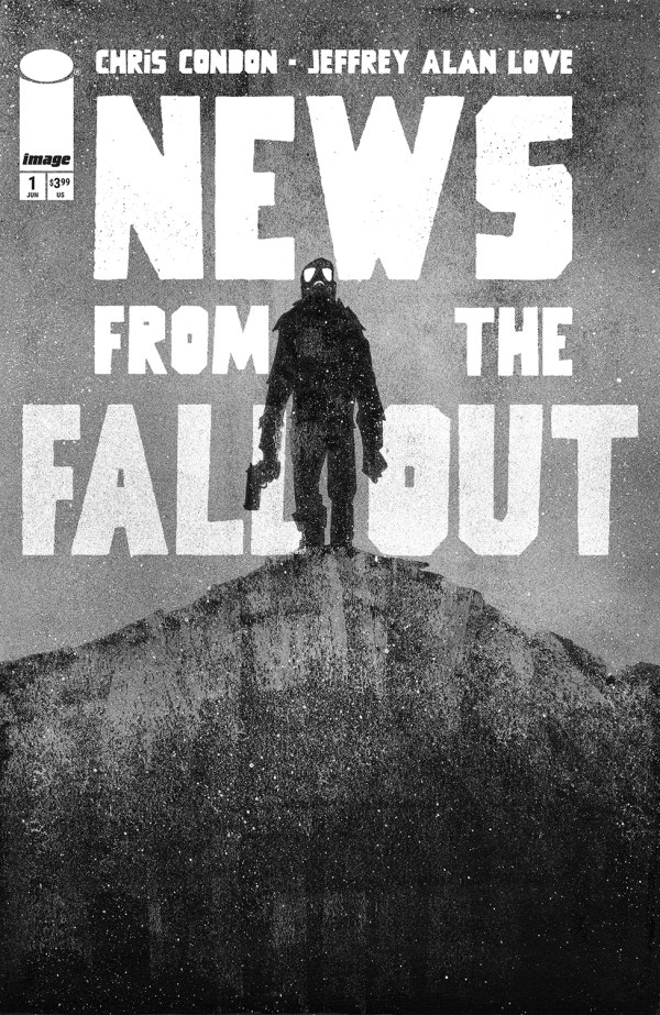News from the Fallout #1 by Jeffrey Alan Love