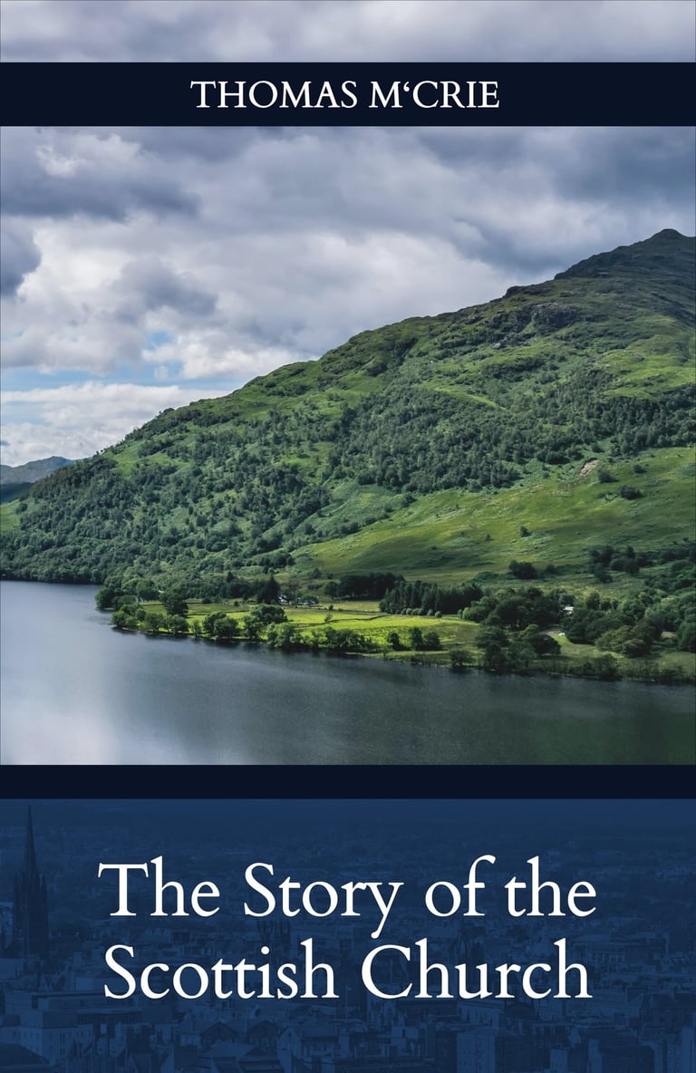 Front Cover of "The Story of the Scottish Church" published by Cadarga Press