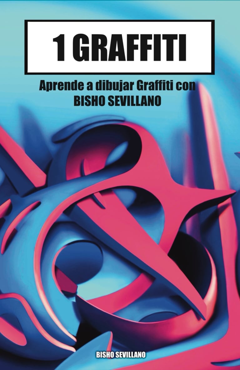 1 GRAFFITI - Libro de graffiti para principiantes, aprende como dibujar letras paso a paso.