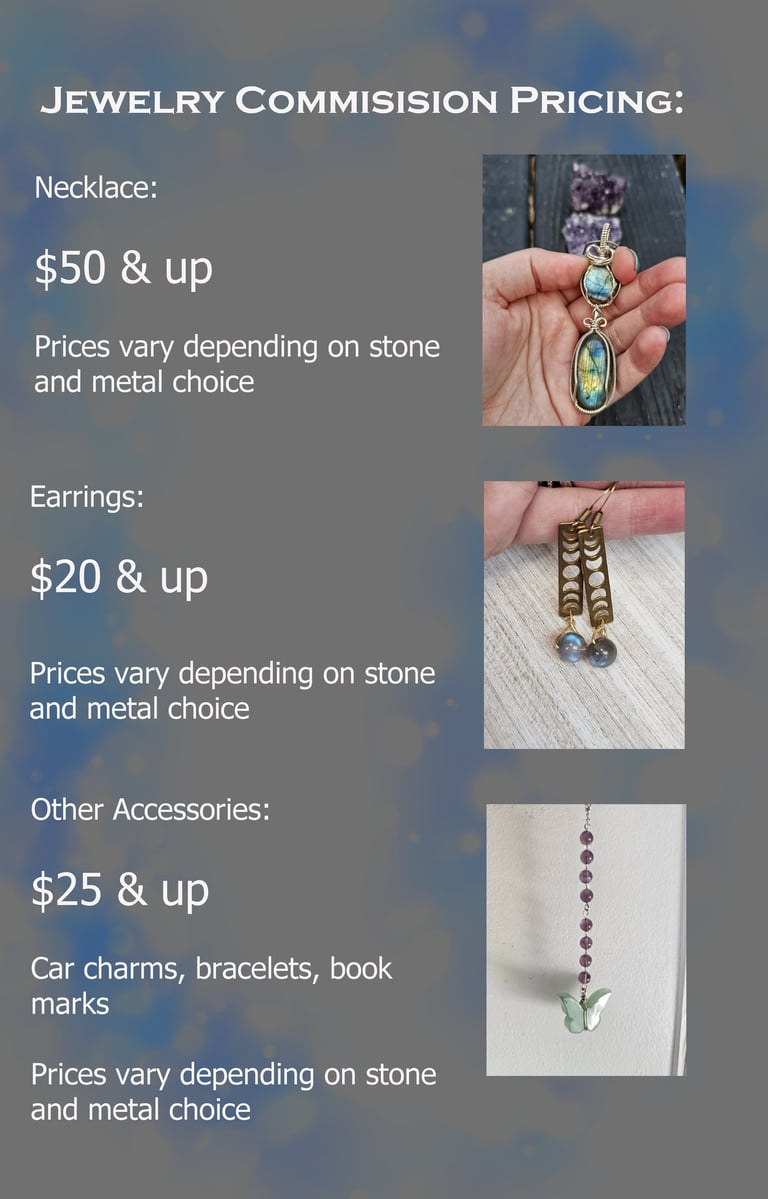 Custom jewelry commission pricing for wire wrapped labradorite necklaces, moon phase earrings, and stone accessories.