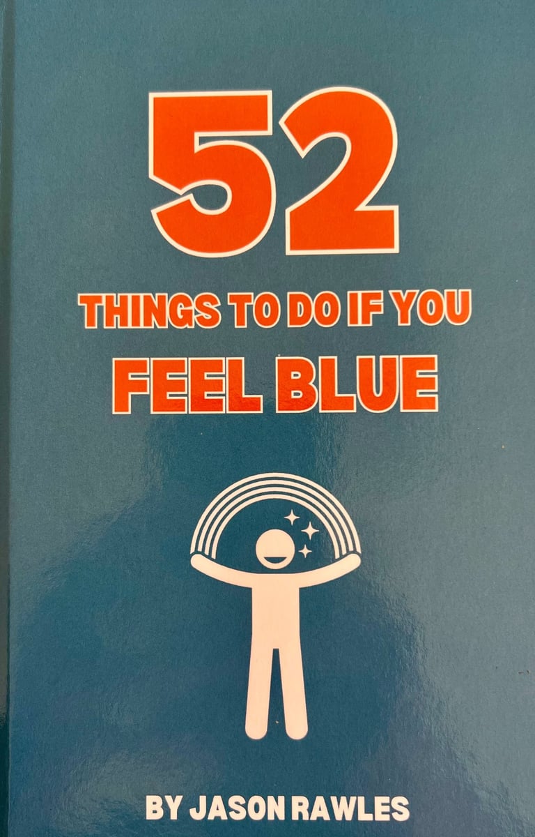 Jason Rawles 52 things to do if you feel blue author