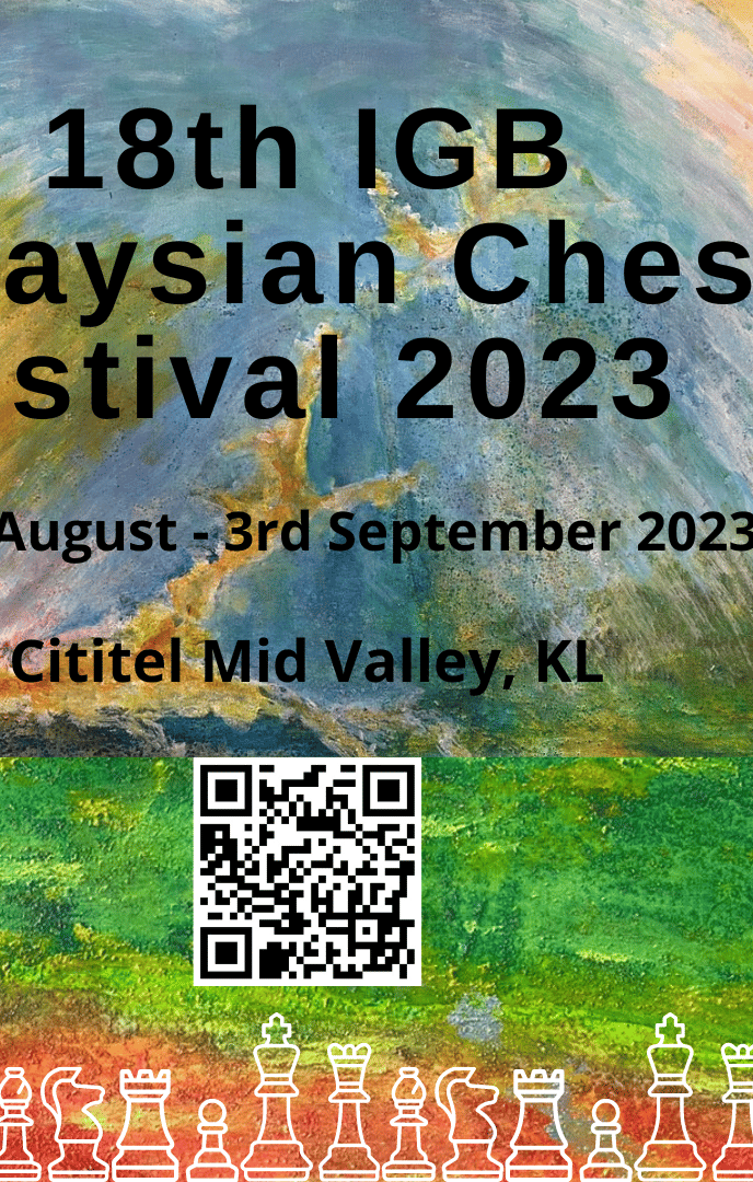 18th IGB Malaysian Chess Festival 2023 at Cititel Midvalley KL