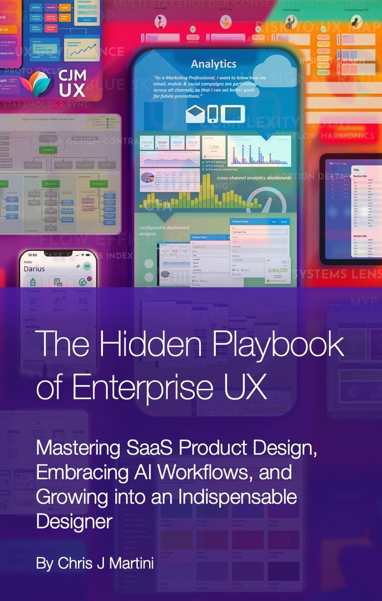 The Hidden Playbook of Enterprise UX - Book by Chris Martini