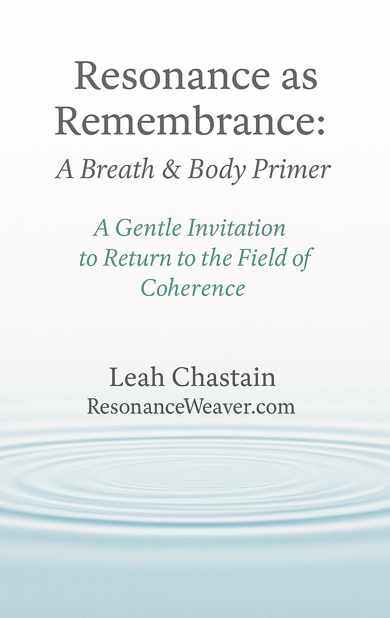 Resonance as Remembrance: A Breath and Body Primer