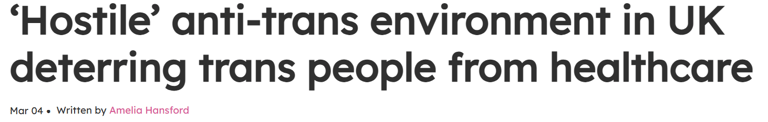 'Hostile' anti-trans environment in UK deterring trans people from healthcare