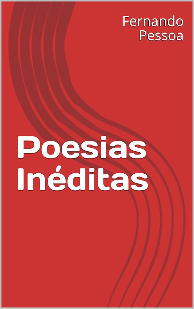 Poesias Inéditas - Fernando Pessoa