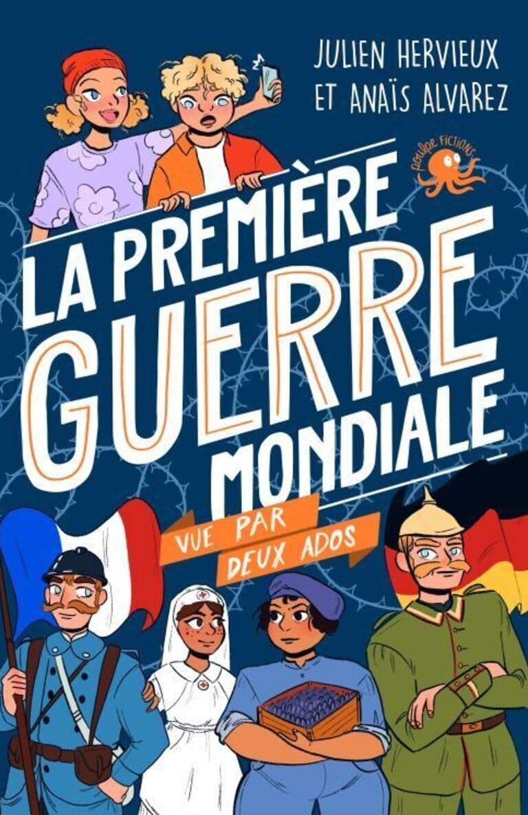 Première de couverture du roman documentaire La première guerre mondiale vue par deux ados