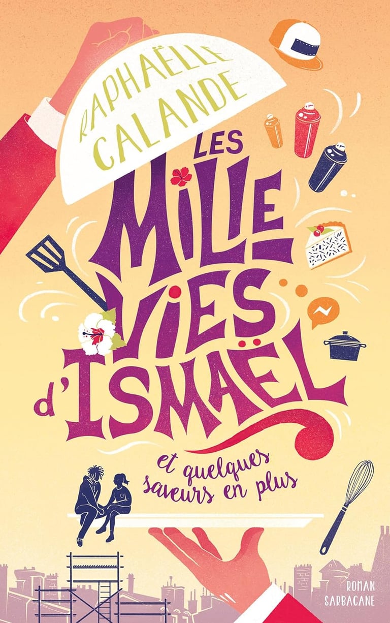 Première de couverture du roman Les mille vies d'Ismaël de Raphaëlle Calande