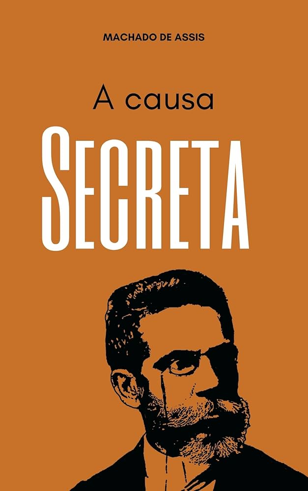 A Causa Secreta - Machado de Assis