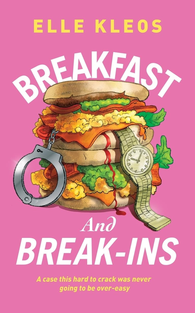 Cover of Breakfast and Break-ins. A pink background with two breakfast sandwiches with handcuffs.