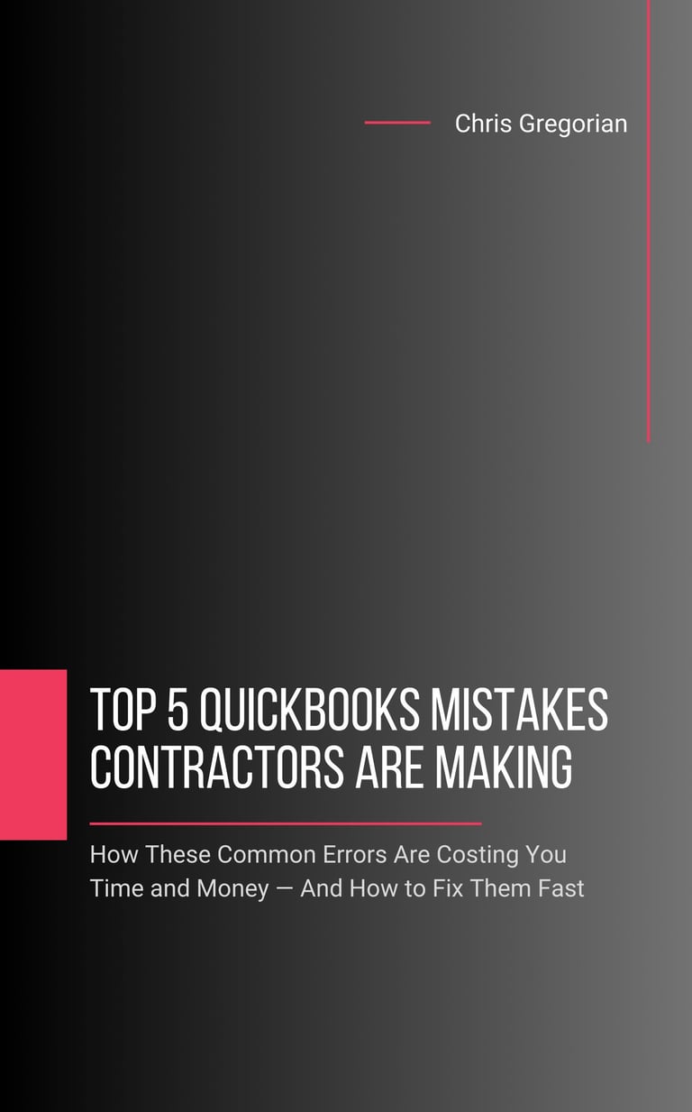 Top 5 QuickBooks Mistakes Contractors Are Making