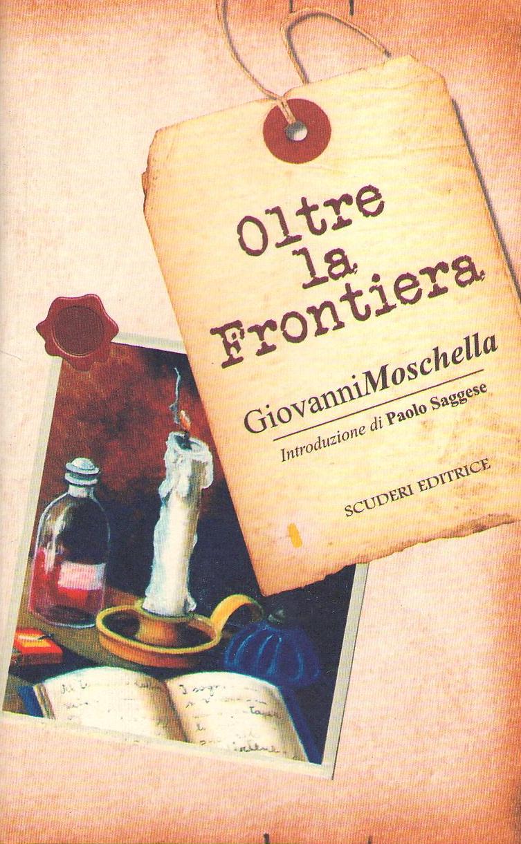Book cover of Oltre la Frontiera by Giovanni Moschella featuring a vintage candle and inkwell illustration.